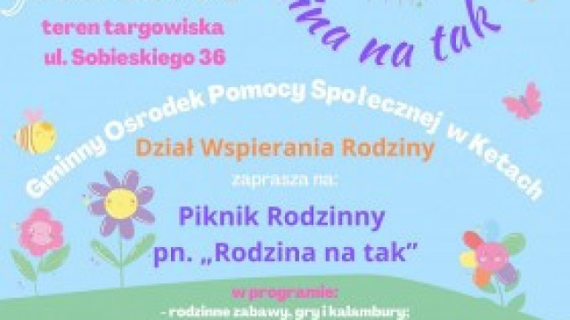 Piknik Rodzinny &quot;Rodzina na Tak&quot; już w najbliższą sobotę!